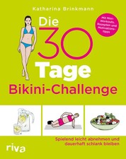 Die 30-Tage-Bikini-Challenge | Katharina Brinkmann | Deutsch | Taschenbuch